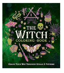 The Witch Coloring Book: Color Your Way Through Spells and Potions